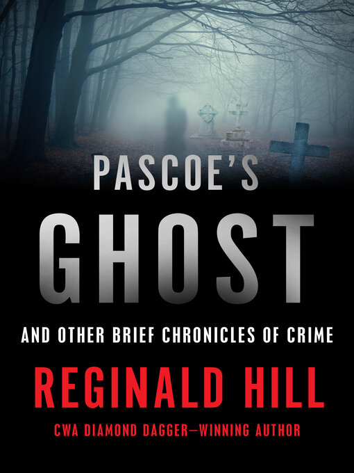 Title details for Pascoe's Ghost by Reginald Hill - Wait list
